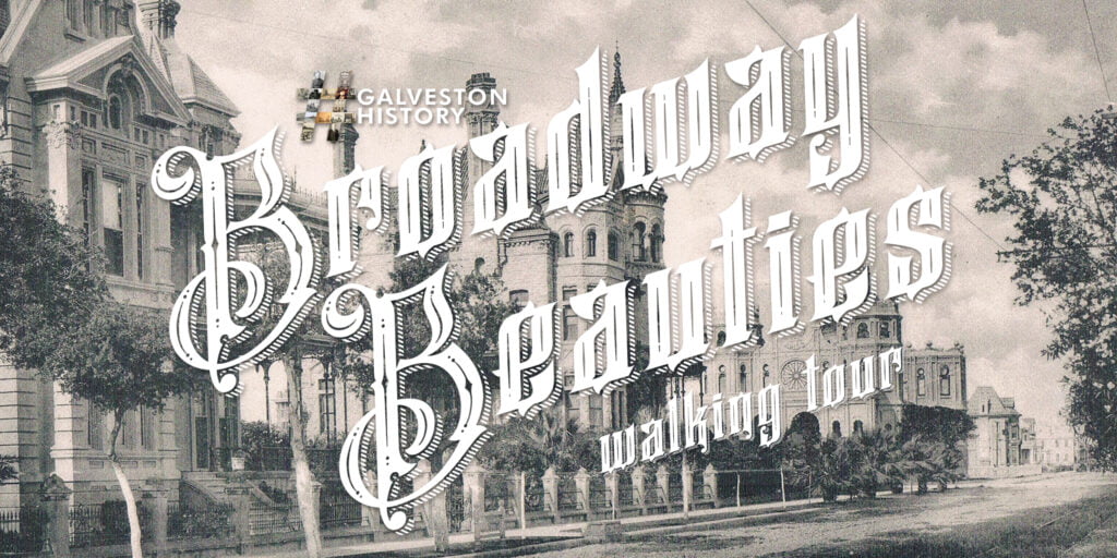 Plan A HistoryMaking Galveston Visit GalvestonHistory