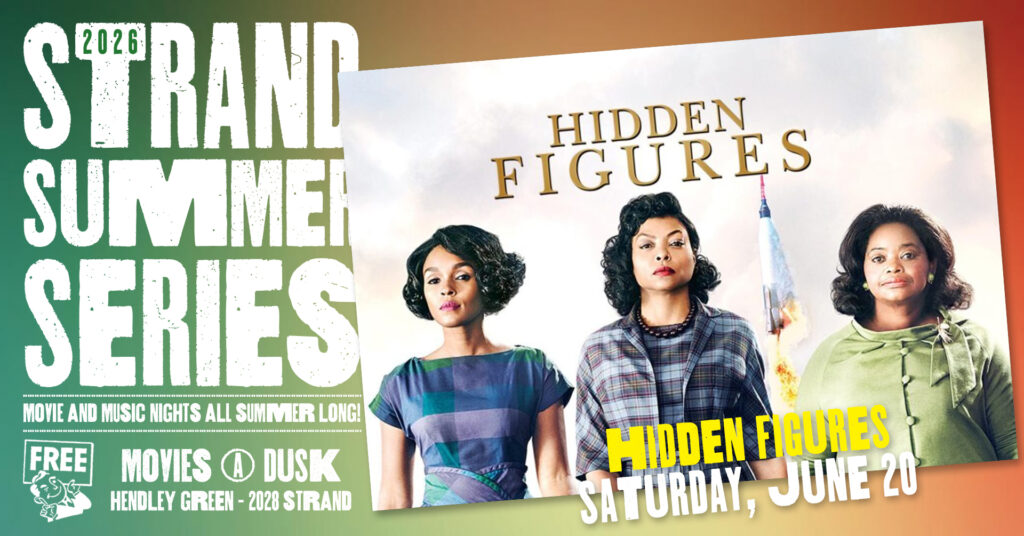 Hidden Figures – Strand Summer Series