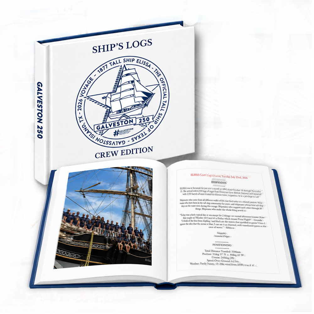Galveston 250 - Ship's Logs (CREW EDITION)